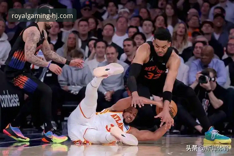 尼克斯狂胜老鹰 vs 皇家国际极致体验：谁更胜一筹？